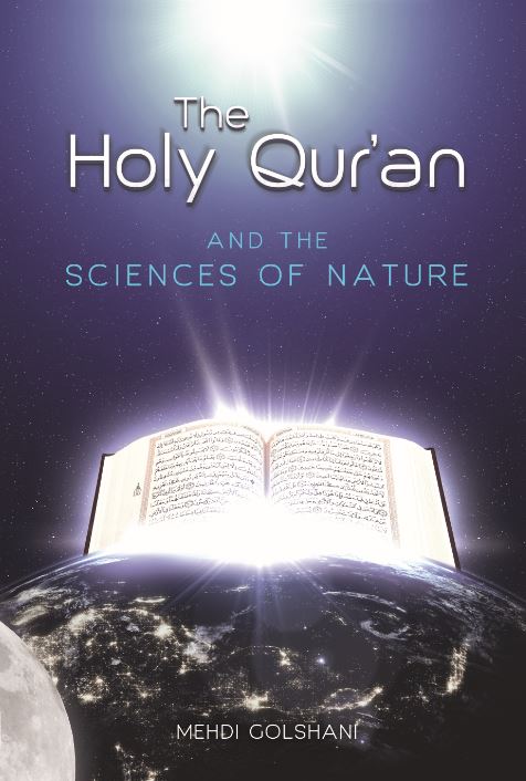 The Holy Qur’an and the Sciences of Nature