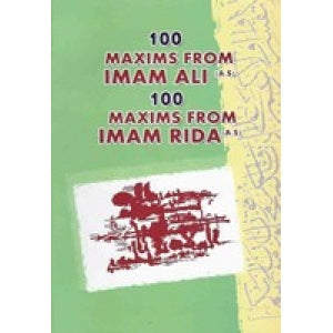 100 Maxims From Imam Ali A.S.-al-Burāq
