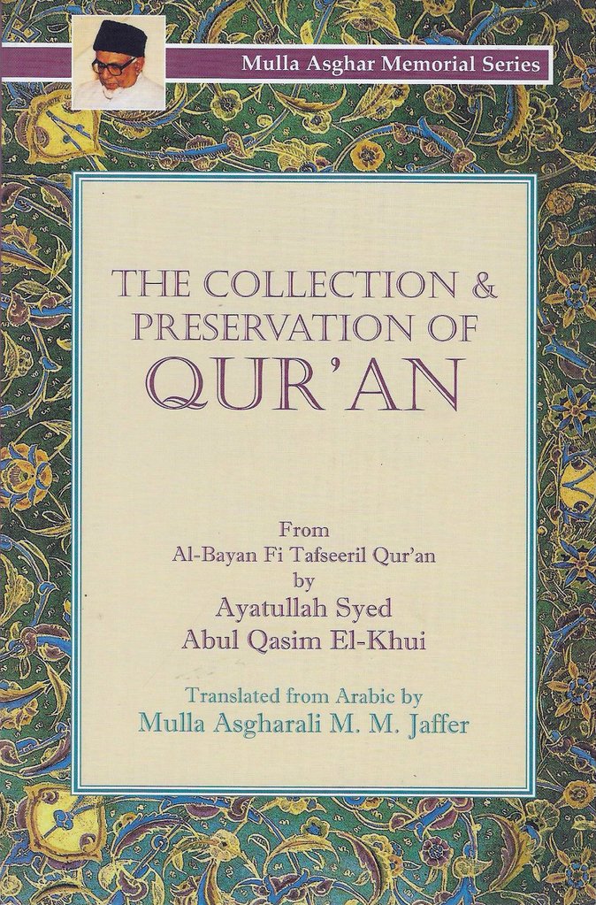 The Collection and Preservation of the Qur’an- Al Khoei-al-Burāq